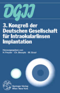 3. Kongreß der Deutschen Gesellschaft für Intraokularlinsen Implantation : 2. bis 4. März 1989, Wien （Softcover Reprint of the Original 1st 1990）