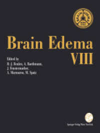 Brain Edema VIII : Proceedings of the Eighth International Symposium, Bern, June 17-20, 1990 (Acta Neurochirurgica Supplement 51) （Softcover reprint of the original 1st ed. 1990. 2012. xiii, 417 S. XII）