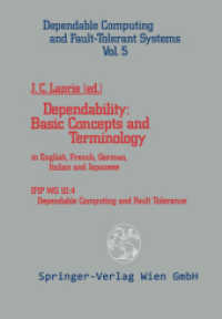 Dependability: Basic Concepts and Terminology : In English, French, German, Italian and Japanese (Dependable Computing and Fault-Tolerant Systems .5) （Softcover reprint of the original 1st ed. 1992. 2014. xii, 267 S. XII,）