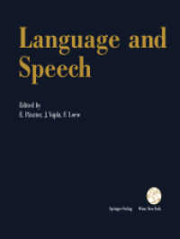 Language and Speech : Proceedings of the Fifth Convention of the Academia Eurasian Neurochirurgica, Budapest, September 19-22, 1990 (Acta Neurochirurgica Supplement 56) （Softcover reprint of the original 1st ed. 1993. 2012. vii, 99 S. VII,）