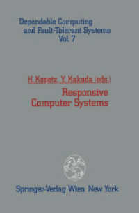 Responsive Computer Systems (Dependable Computing and Fault-Tolerant Systems .7) （Softcover reprint of the original 1st ed. 1993. 2012. xi, 377 S. XI, 3）