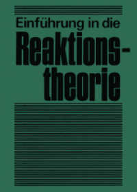 Einführung in die Reaktionstheorie : Verlauf, Aufklärung und Steuerung chemischer Reaktionen （Softcover reprint of the original 1st ed. 1984. 2012. 376 S. 376 S. 21）