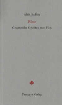 Kino : Gesammelte Schriften zum Film (Passagen Forum) （1. Aufl. 2014. 368 S. 23.5 cm）