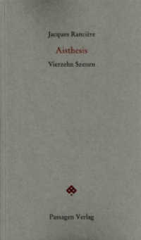 Aisthesis : Vierzehn Szenen (Passagen Forum) （2013. 352 S. 23.5 cm）