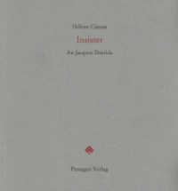 Insister : An Jacques Derrida (Passagen Literatur) （1. Aufl. 2014. 128 S. m. 11 Abb. 22.5 cm）