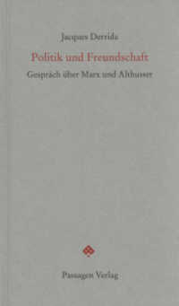 Politik und Freundschaft : Gespräch über Marx und Althusser (Passagen Forum) （1. Aufl. 2014. 112 S. 20.8 cm）