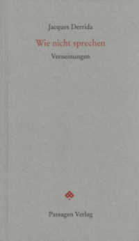 Wie nicht sprechen : Verneinungen (Passagen Forum) （3., überarbeitete Auflage. 2014. 128 S. 20.8 cm）