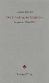 Die Erfindung des Möglichen : Interviews 2006-2009 (Passagen Forum) （2014. 272 S. 23.5 cm）