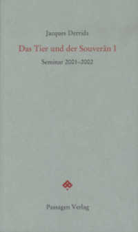 Das Tier und der Souverän I : Seminar 2001-2002 (Passagen Forum) （2015. 544 S. 23.5 cm）