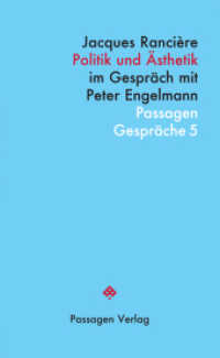 Politik und Ästhetik : Im Gespräch mit Peter Engelmann (Passagen Gespräche Bd.5) （2016. 112 S. 20.8 cm）