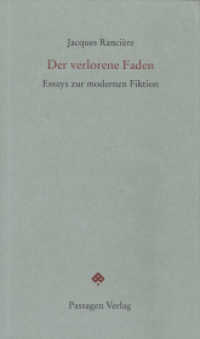 Der verlorene Faden : Essays zur modernen Fiktion (Passagen Forum) （2015. 152 S. 20.8 cm）