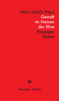 Gewalt im Namen der Ehre (Passagen Thema) （2. Auflage. 2015. 96 S. 20.8 cm）