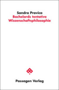 Bachelards tentative Wissenschaftsphilosophie (Passagen Philosophie) （2015. 324 S. 23.5 cm）
