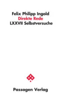 Direkte Rede : LXXVII Selbstversuche (Passagen Literatur) （2016. 224 S. 20.8 cm）