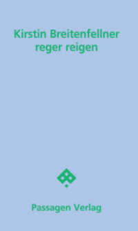 reger reigen : Gedichte (Passagen Literatur) （2017. 96 S. 20.8 cm）