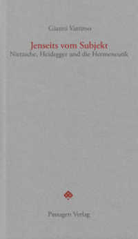 Jenseits vom Subjekt : Nietzsche, Heidegger und die Hermeneutik (Passagen Forum) （3., überarbeitete Auflage. 2018. 144 S. 20.8 cm）