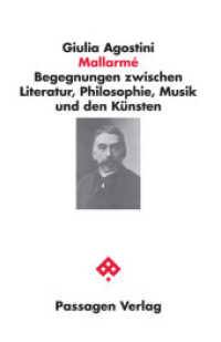 Mallarmé : Begegnungen zwischen Literatur, Philosophie, Musik und den Künsten (Passagen Philosophie) （2019. 264 S. 23.5 cm）