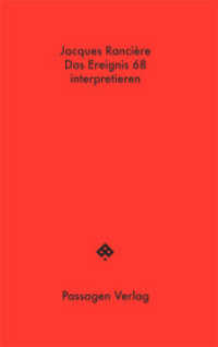 Das Ereignis 68 interpretieren: Politik, Philosophie, Soziologie (Passagen Hefte .20) （2018. 56 S. 16.8 cm）