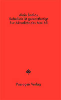 Rebellion ist gerechtfertigt : Zur Aktualität des Mai 68 (Passagen Hefte .19) （2018. 64 S. 16.8 cm）