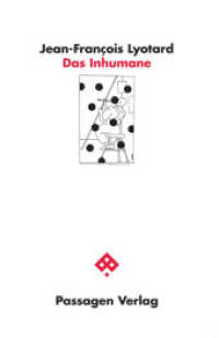 Das Inhumane : Plaudereien über die Zeit (Passagen Philosophie) （5., überarbeitete Auflage. 2019. 240 S. 23.5 cm）