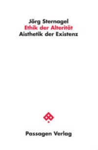 Ethik der Alterität : Aisthetik der Existenz (Passagen Philosophie) （2020. 296 S. 23.5 cm）