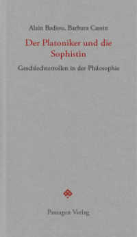 Der Platoniker und die Sophistin : Geschlechterrollen in der Philosophie (Passagen Forum) （2024. 184 S. 208 mm）