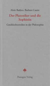 Der Platoniker und die Sophistin : Geschlechterrollen in der Philosophie (Passagen Forum) （2024. 200 S. 208 mm）