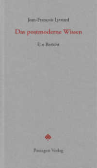 Das postmoderne Wissen : Ein Bericht (Passagen Forum) （10. Aufl. 2025. 192 S. 208 mm）