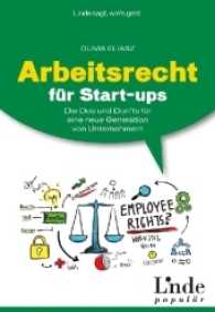 Arbeitsrecht für Start-ups : Die Dos und Don'ts für eine neue Generation von Unternehmern (Ausgabe Österreich) （1. Auflage 2017. 2017. 152 S. 21 cm）