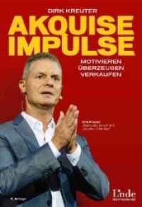 Akquise-Impulse : Motivieren - überzeugen - verkaufen (Linde international) （2. Aufl. 2018. 224 S. 14.8 x 21.6 cm）