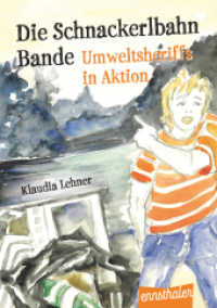 Die Schnackerlbahnbande: Umweltsheriffs in Aktion （2024. 192 S. 20.5 cm）