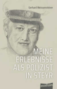 Meine Erlebnisse als Polizist in Steyr （1. 2025. 128 S. 195 mm）