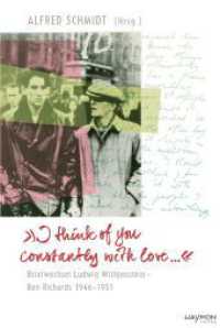 >>I think of you constantly with love ...<< : Briefwechsel Ludwig Wittgenstein - Ben Richards 1946-1951