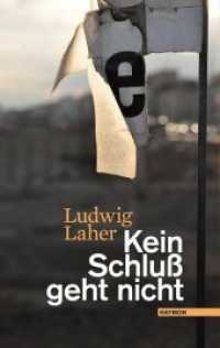 Kein Schluß geht nicht : Erzähltes und Reflektiertes （2. Aufl. 2012. 232 S. 205 mm）