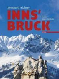 Inns'bruck （2013. 240 S. m. zahlr. Abb. 320 mm）