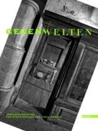 Gegenwelten : Zu den Ausstellungen in Hildesheim und Innsbruck （2014. 472 S. m. zahlr. Farbabb. 275 mm）