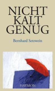 Nicht kalt genug : Roman （2016. 160 S. 20.5 cm）