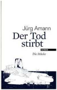 Der Tod stirbt : Die Stücke （2018. 432 S. 205 mm）