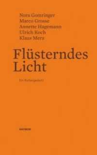 Flüsterndes Licht : Ein Kettengedicht （Broschur mit Aktenstichheftung. 2017. 40 S. 24 cm）