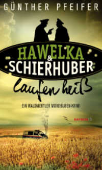 Hawelka & Schierhuber laufen heiß : Ein Waldviertler Mordbuben-Krimi (HAYMON TASCHENBUCH 180) （2. Aufl. 2017. 280 S. 190 mm）