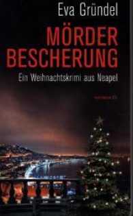 Mörderbescherung : Ein Weihnachtskrimi aus Neapel (HAYMON TASCHENBUCH 109) （2017. 440 S. 190 mm）