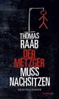 Der Metzger muss nachsitzen : Kriminalroman (HAYMON TASCHENBUCH 273) （4. Aufl. 2024. 304 S. 190 mm）