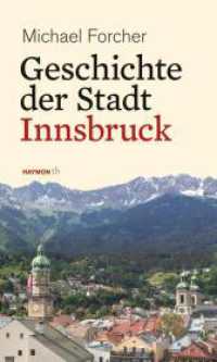 Geschichte der Stadt Innsbruck (HAYMON TASCHENBUCH 291)