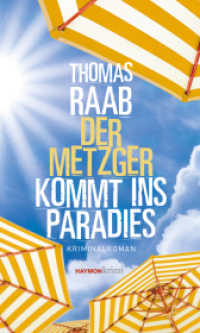 Der Metzger kommt ins Paradies : Kriminalroman (HAYMON TASCHENBUCH 313) （2025. 336 S. 190 mm）