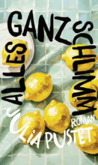 Alles ganz schlimm : Roman （2025. 360 S. 205 mm）