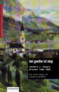 bei goethe ist stop : norbert c. kasers brixner rede 1969 (marginalien 1) （2025. 72 S. 225 mm）