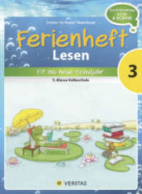 Lesen Ferienhefte - Volksschule - 3. Klasse : Ferienheft Lesen 3. Klasse Volksschule - Zur Vorbereitung auf die 4. Klasse Volksschule - Ferienheft mit eingelegten Lösungen (Lesen Ferienhefte) （1. Aufl. 2014. 64 S. 26 cm）