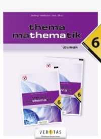 Thema Mathematik 6 NEU. Lösungen (Thema Mathematik) （3., überarb. Aufl. 2021. 88 S. schw.-w. 19 x 26 cm）