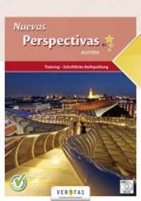 Nuevas Perspectivas B1 Austria. Training - Schriftliche Reifeprüfung : inkl. Audio-CD + E-Book-Zugang (Nuevas Perspectivas) （1. 2021. 96 S. SW-Grafiken, inkl. Audio-CD und E-Book-Zugang. 29.7 cm）
