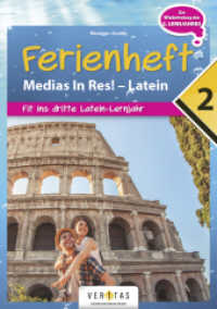 Ferienheft Medias In Res! 2. Lernjahr Latein : 2. Ferienheft - Zur Vorbereitung auf das 3. Lernjahr - Übungsbuch (Medias in res! -  Latein für den Anfangsunterricht) （2023. 36 S. 29.7 cm）